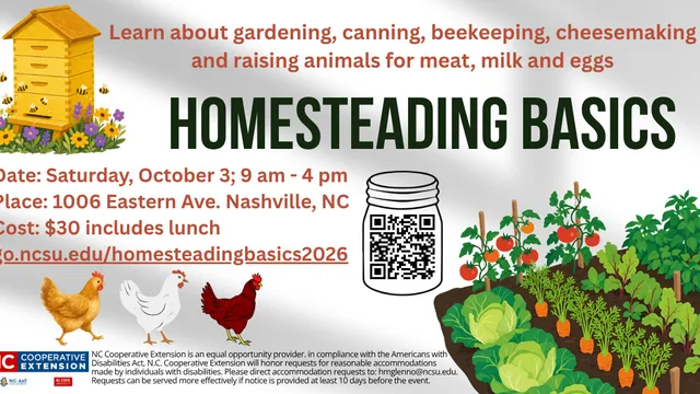 Join us October 3, 2026 at the Nash Ag Center for a workshop on homesteading.
