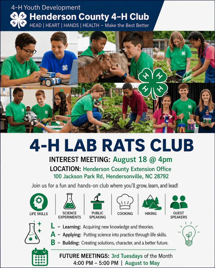 Lab Rats 4-H Club Interest Meeting Club will focus on learning life skills. The first meeting will be on Tuesday, August 18, at 4PM at the NC Cooperative Extension Office, Henderson